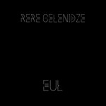 cover: Rere Gelenidze - Eul