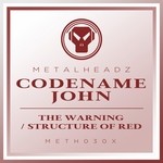 cover: Codename John - The Warning/Structure Of Red (2017 remaster)