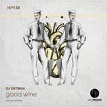 cover: Dj Entwan - Good Wine