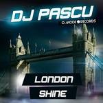 cover: Dj Pascu - LONDON/SHINE