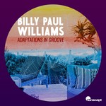 cover: Billy Paul Williams - Adaptations In Groove