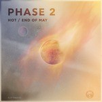 cover: Phase 2 - Hot/End Of May