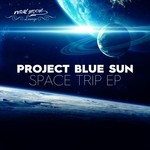 cover: Project Blue Sun - Space Trip EP