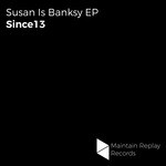 cover: Since13 - Susan Is Banksy EP