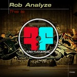 cover: Rob Analyze - This Is