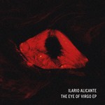 cover: Ilario Alicante - The Eye Of Virgo EP