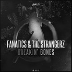 cover: Fanatics & The Strangerz - Breakin' Bones