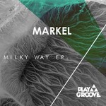 cover: Markel - Milky Way EP