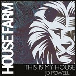 cover: Jd Powell - This Is My House