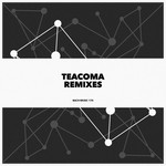 cover: Teacoma - Remixes