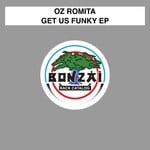 cover: Oz Romita - Get Us Funky EP