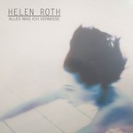 cover: Helen Roth - Alles Was Ich Vermisse