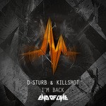 cover: D-sturb & Killshot - I'm Back