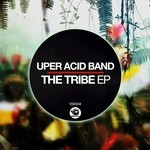 cover: Uper Acid Band - The Tribe EP