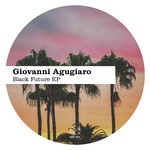 cover: Giovanni Agugiaro - Black Future EP