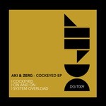 cover: Aki & Zerg - Cockeyed EP