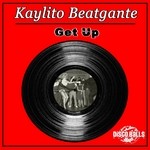 cover: Kaylito Beatgante - Get Up