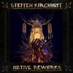 cover: Steffen Kirchhoff - Native Reworks