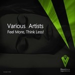 cover: Cut Knob|Hypnotic Progressions|Julian Dep|Mariano Montori|Nanofeel|Volkan Erman - Feel More, Think Less!