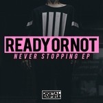 cover: Ready Or Not - Never Stopping EP