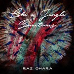 cover: Raz Ohara - Like A Jungle Sometimes