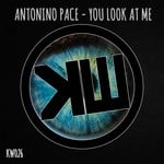 cover: Antonino Pace - You Look At Me