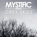 cover: Mystific - Grey Skies