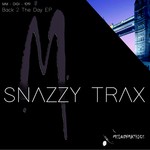 cover: Snazzy Trax - Back 2 The Day EP