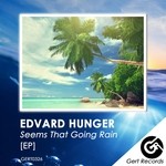 cover: Edvard Hunger - Seems That Going Rain EP