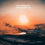 cover: Ian O'donovan - Metamorphic EP