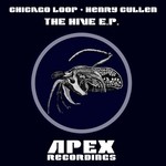 cover: Chicago Loop & Henry Cullen - The Hive EP