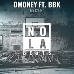 cover: Bbk|Dmoney - My Court