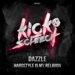 cover: Dazzle - Hardstyle Is My Religion