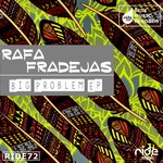 cover: Rafa Fradejas - Big Problem EP