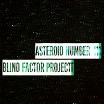 cover: Blind Factor Project - Asteroid Number 41