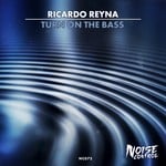 cover: Ricardo Reyna - Turn On The Bass