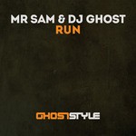 cover: Mr Sam & Dj Ghost - Run