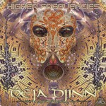 cover: Deja Djinn - Higher Frequencies