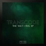 cover: Transcode - The Way I Feel