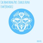 cover: Charlie Alpha|Che Armstrong - Esme (Remixes)