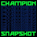 cover: Champion - Snapshot