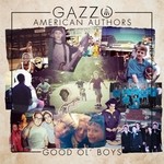 cover: Gazzo & American Authors - Good Ol' Boys