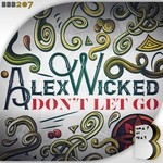 cover: Alex Wicked - Don't Let Go