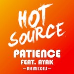 cover: Ayak Thiik|Hot Source - Patience (Remixes)