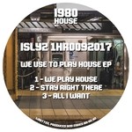 cover: Islyz - We Use To Play House EP