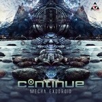 cover: Continue - Mecha Exodroid