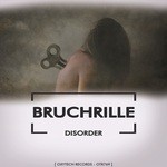 cover: Bruchrille - Disorder