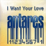 cover: Antares - I Want Your Love