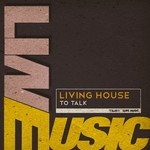 cover: Living House - To Talk