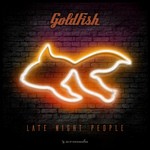 cover: Goldfish - Late Night People